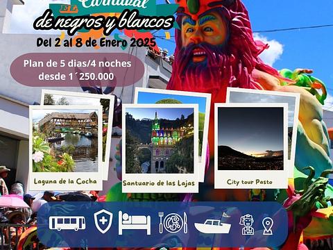 Carnaval de Negros y Blancos 2025 - PLAN DE 5 DÍAS/4 NOCHES